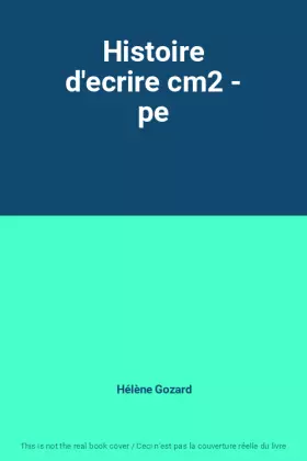 Couverture du produit · Histoire d'ecrire cm2 - pe