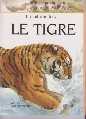 Couverture du produit · Le tigre