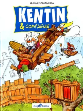 Couverture du produit · Kentin & compagnie, Tome 1 : Décollage immédiat