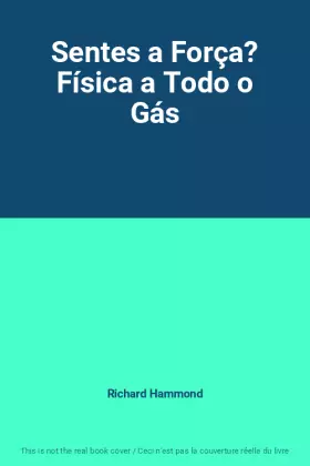 Couverture du produit · Sentes a Força? Física a Todo o Gás