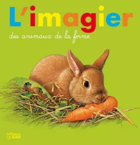 Couverture du produit · Image et mots : L'imagier des animaux de la ferme - Dès 3 ans