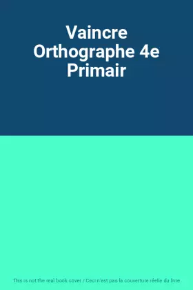 Couverture du produit · Vaincre Orthographe 4e Primair