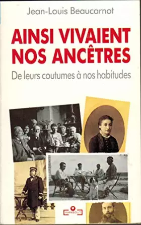 Couverture du produit · AINSI VIVAIENT NOS ANCETRES