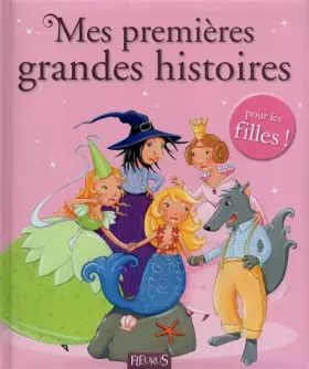 Couverture du produit · Mes premières grandes histoires pour les filles !