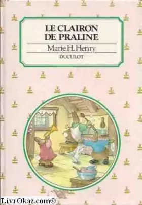 Couverture du produit · Le clairon de Praline