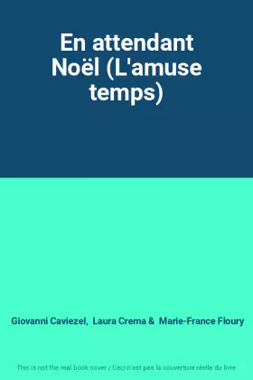 Couverture du produit · En attendant Noël (L'amuse temps)
