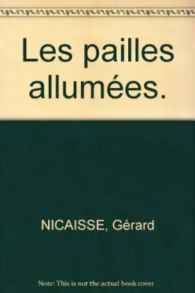 Couverture du produit · Les pailles allumées.
