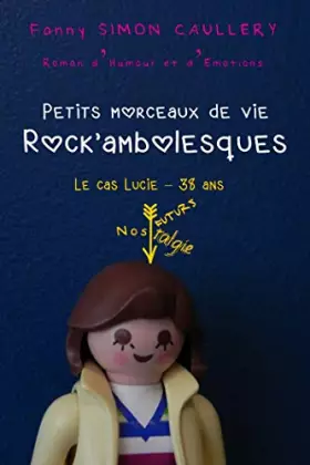 Couverture du produit · Petits morceaux de vie rock ambolesques