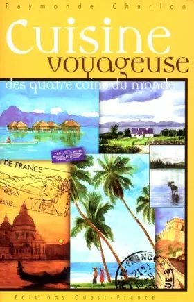 Couverture du produit · Cuisine voyageuse des quatre coins du monde