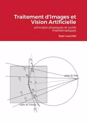 Couverture du produit · Traitement d'Images et Vision Artificielle - édition étudiants: principes physiques et outils mathématiques (French Edition)