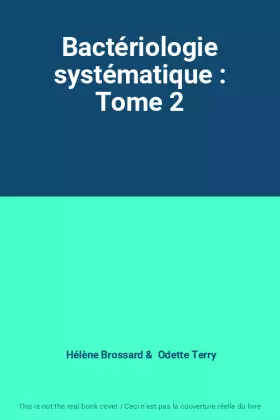 Couverture du produit · Bactériologie systématique : Tome 2