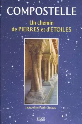 Couverture du produit · Compostelle un Chemin de Pierres et d' Toiles