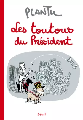 Couverture du produit · Les toutous du Président