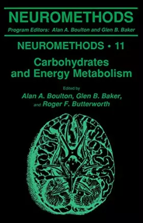 Couverture du produit · Carbohydrates and Energy Metabolism (Neuromethods, 11)