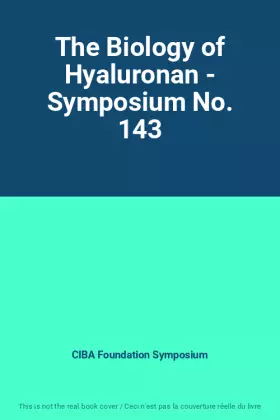 Couverture du produit · The Biology of Hyaluronan - Symposium No. 143