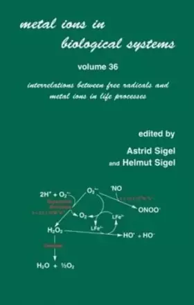 Couverture du produit · Metal Ions in Biological Systems: Volume 36: Interrelations Between Free Radicals and Metal Ions in Life Processes