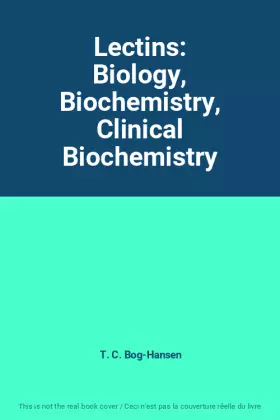 Couverture du produit · Lectins: Biology, Biochemistry, Clinical Biochemistry