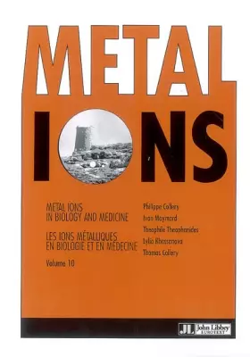 Couverture du produit · Metal Ions in Biologie and Medecine, Les ions métalliques en biologie et en médecine: Tome 10, édition en langue anglaise