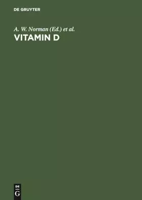 Couverture du produit · Vitamin D: Gene Regulation, Structure-Function Analysis and Clinical Application. Proceedings of the Eighth Workshop on Vitamin