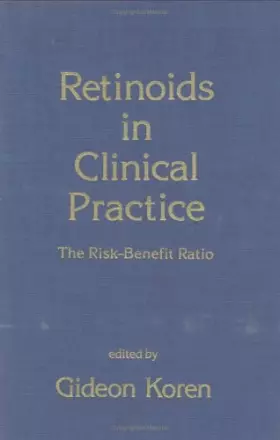 Couverture du produit · Retinoids in Clinical Practice: The Risk-benefit Ratio (Methods in Life Sciences - Toxicology Section)