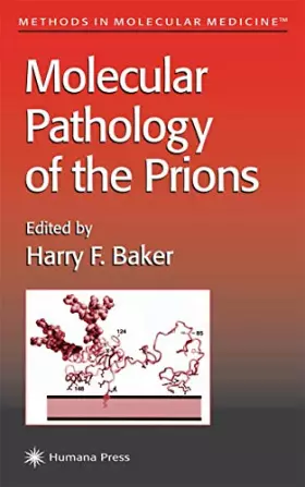 Couverture du produit · Molecular Pathology of the Prions (Methods in Molecular Medicine, 59)