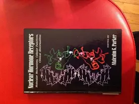 Couverture du produit · Nuclear Hormone Receptors: Molecular Mechanisms, Cellular Functions, Clinical Abnormalities