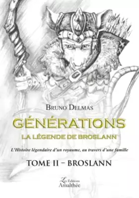 Couverture du produit · Générations - La légende de Broslann - Tome 2 : Broslann