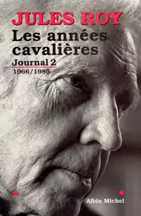 Couverture du produit · JOURNAL. Tome 2, Les années cavalières 1966-1985