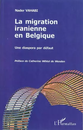Couverture du produit · La migration iranienne en Belgique: Une diaspora par défaut