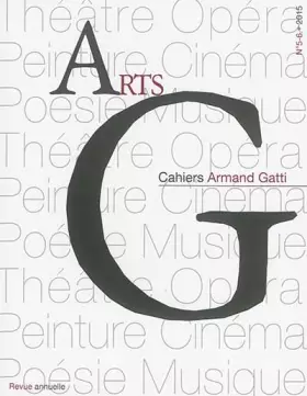Couverture du produit · Cahiers Armand Gatti 5 et 6