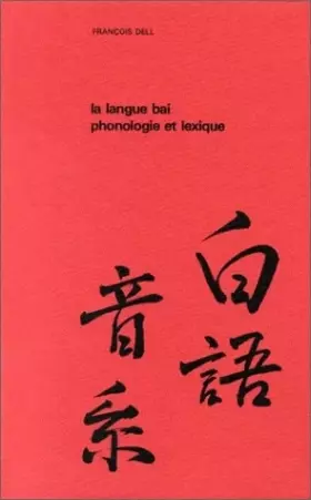 Couverture du produit · La langue bai : phonologie et lexique