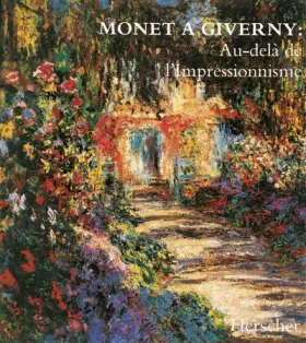 Couverture du produit · Monet à Giverny : Au-delà de l'impressionnisme