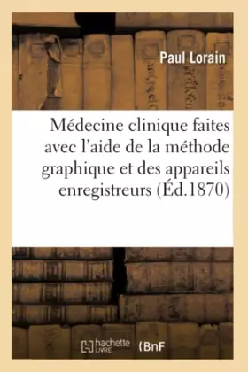 Couverture du produit · Médecine clinique, méthode graphique et appareils enregistreurs