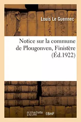 Couverture du produit · Notice sur la commune de Plougonven, Finistère
