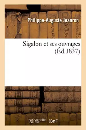 Couverture du produit · Sigalon et ses ouvrages