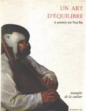 Couverture du produit · Un art d'equilibre / la peinture aux pays bas
