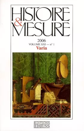 Couverture du produit · Histoire & Mesure, Volume 21 N° 1/2006 : Varia