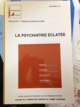 Couverture du produit · Broché - Revue sociologie santé. juin 1994 n°10. recherche - pratiques professionnelles - la psychiatrie éclatée. histoire. pol
