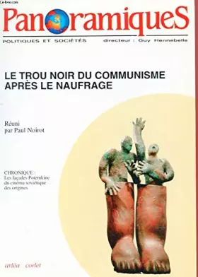 Couverture du produit · Panoramiques nø4 : le trou noir du communisme après le naufrage