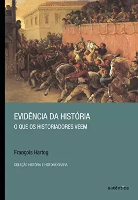 Couverture du produit · Evidncia da Hist—ria: O Que os Historiadores Veem