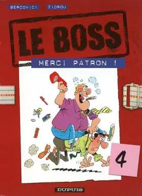 Couverture du produit · Le Boss, tome 4 : Merci Patron !