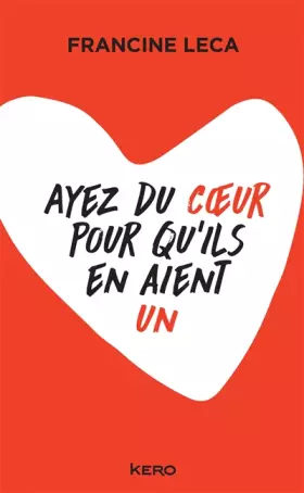 Couverture du produit · Ayez du coeur pour qu'ils en aient un