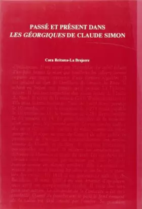 Couverture du produit · Passé et présent dans Les Géorgiques de Claude Simon: étude intertextuelle et narratologique d'une reconstruction de l'Histoire