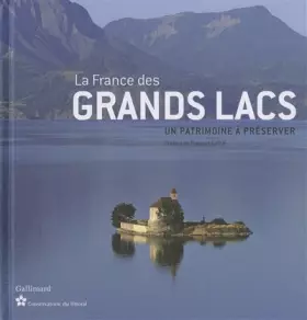 Couverture du produit · La France des grands lacs: Un patrimoine à préserver