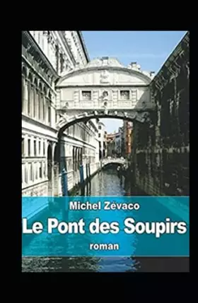 Couverture du produit · Le Pont des soupirs Annoté