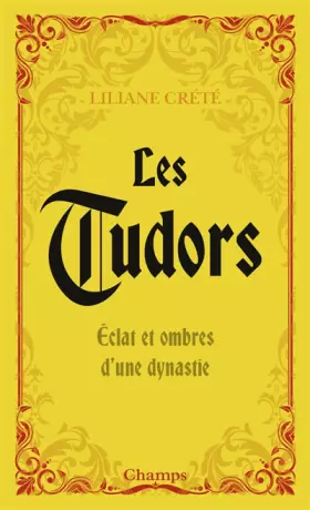 Couverture du produit · Les Tudors: Éclat et ombre d'une dynastie
