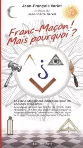 Couverture du produit · Franc-maçon, mais pourquoi ?