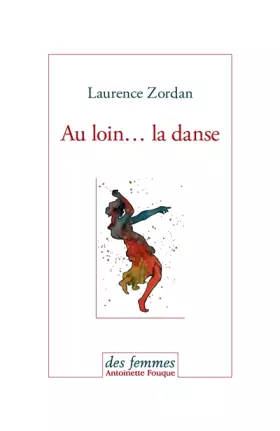 Couverture du produit · Au loin... la danse