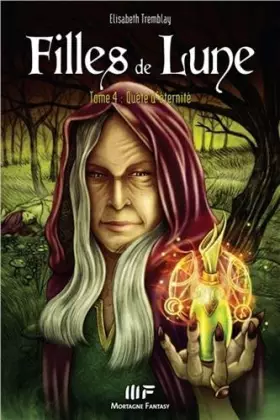 Couverture du produit · Filles de Lune T4 - Quête d'éternité