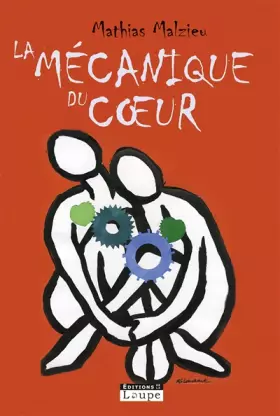 Couverture du produit · La Mécanique du coeur (grands caractères)